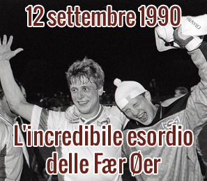 12 settembre 1990: L’incredibile esordio delle Fær Øer